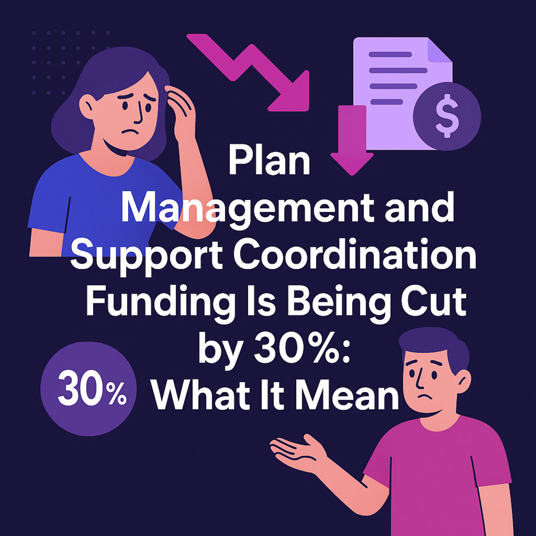 Illustrated infographic showing 30% funding cut impact on NDIS plan managers and coordinators